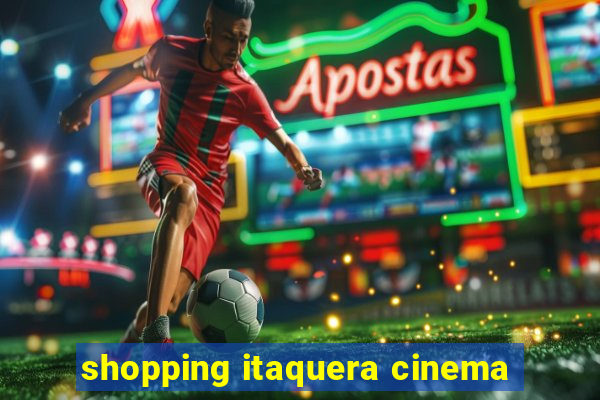 shopping itaquera cinema