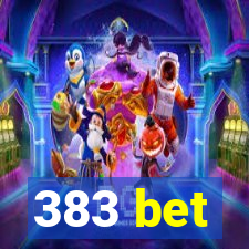 383 bet