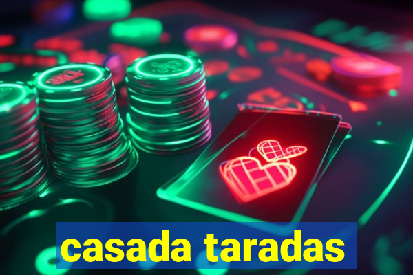 casada taradas