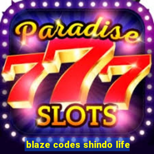 blaze codes shindo life