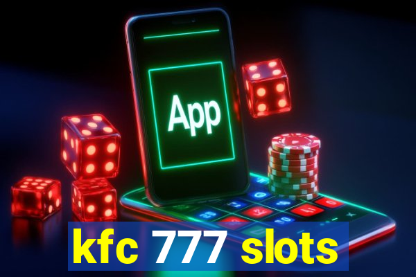 kfc 777 slots