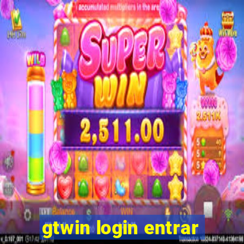 gtwin login entrar