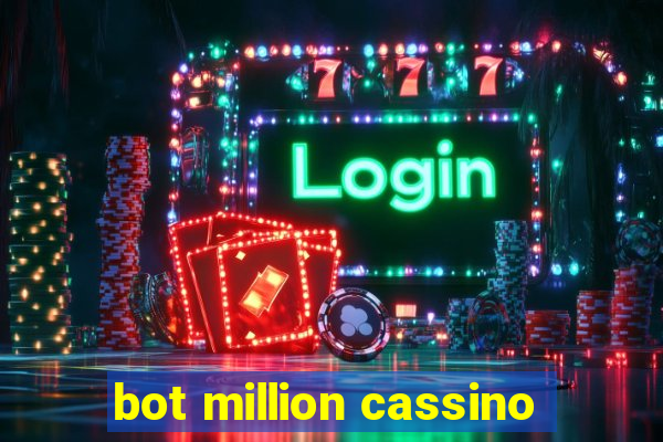 bot million cassino