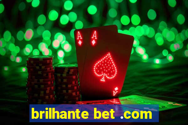 brilhante bet .com