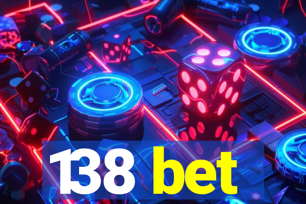 138 bet