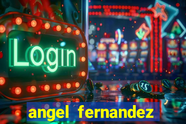 angel fernandez only fans