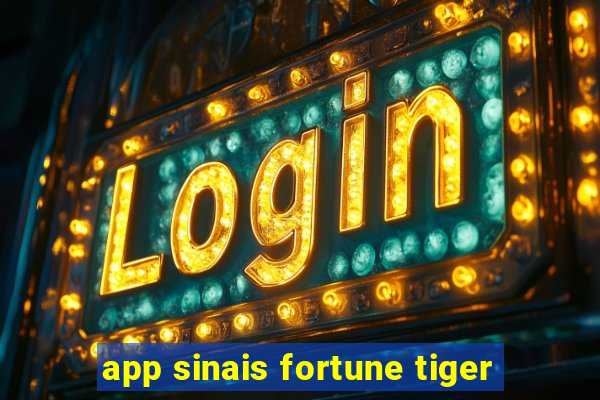 app sinais fortune tiger