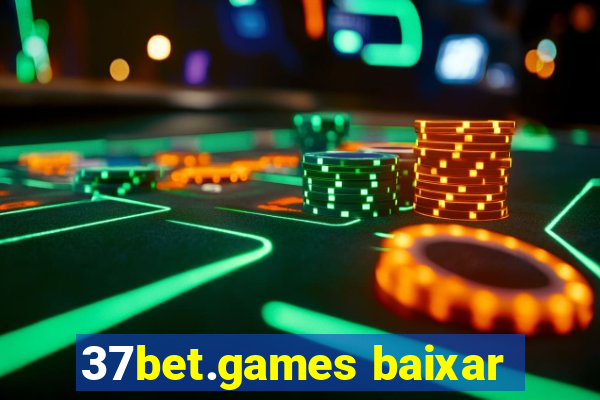 37bet.games baixar