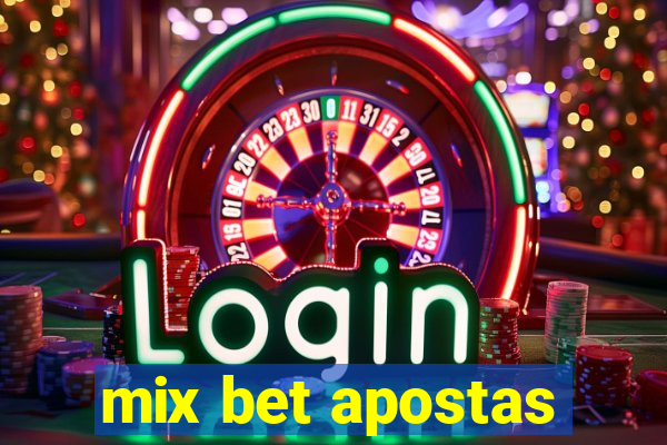 mix bet apostas