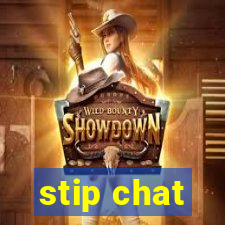 stip chat