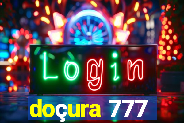 doçura 777