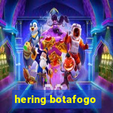 hering botafogo