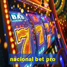 nacional bet pro