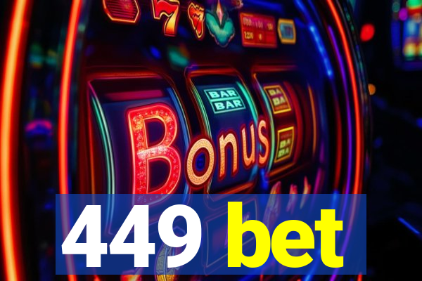 449 bet