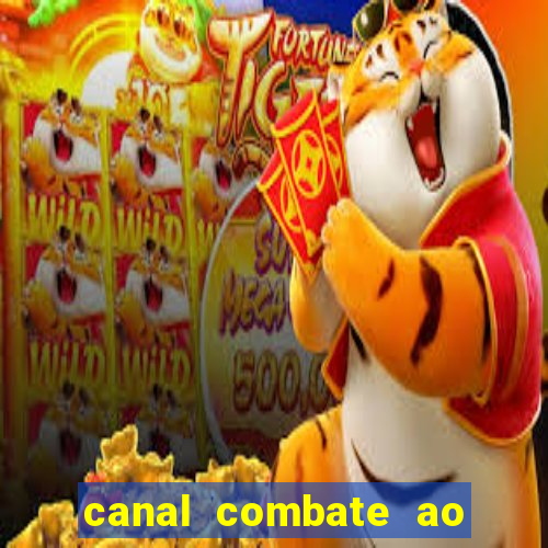 canal combate ao vivo multicanais