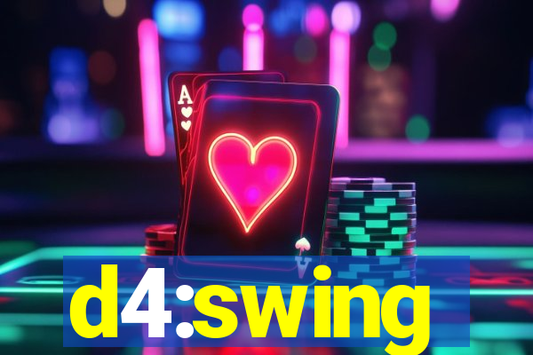 d4:swing