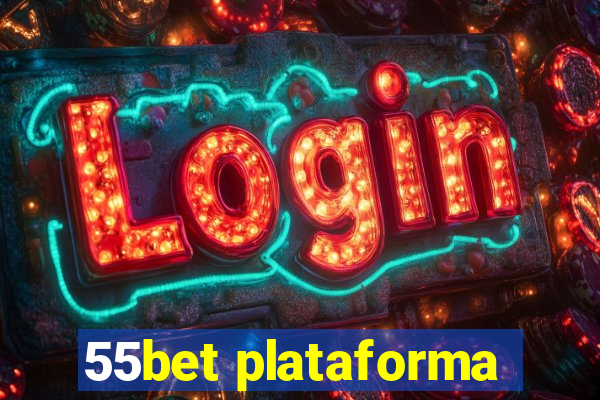 55bet plataforma