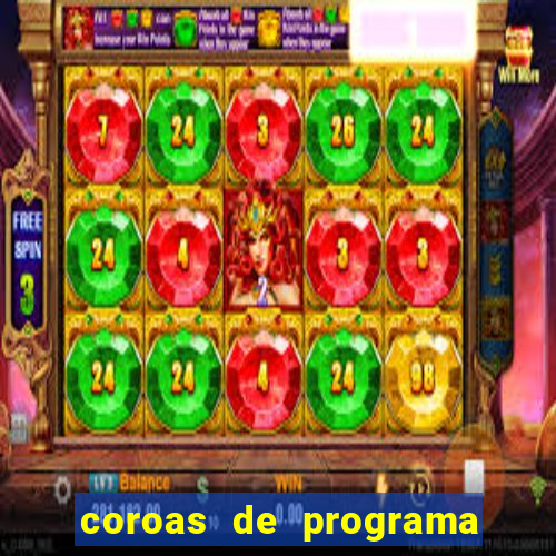 coroas de programa de porto alegre