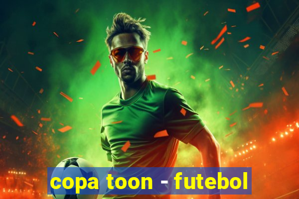 copa toon - futebol