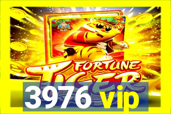 3976 vip