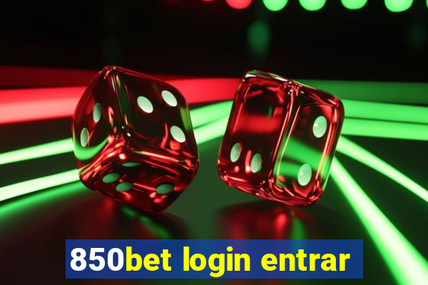 850bet login entrar