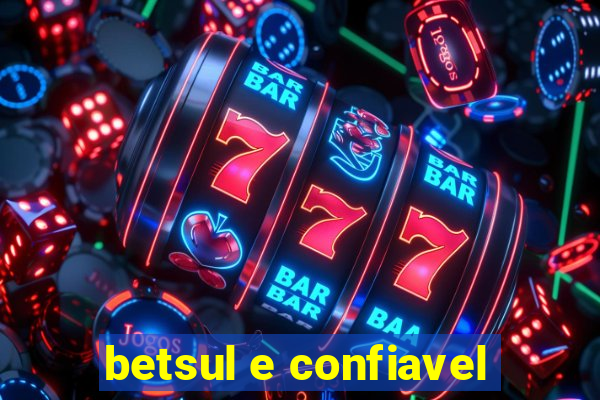 betsul e confiavel