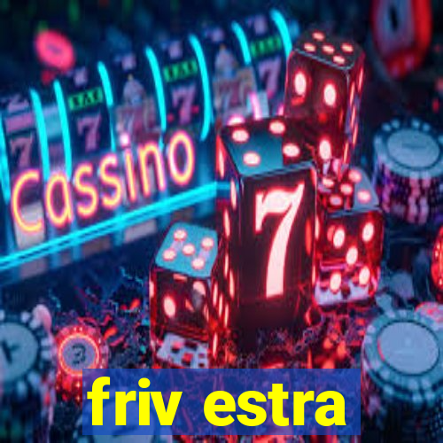 friv estra