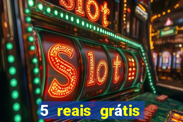 5 reais grátis para apostar cassino