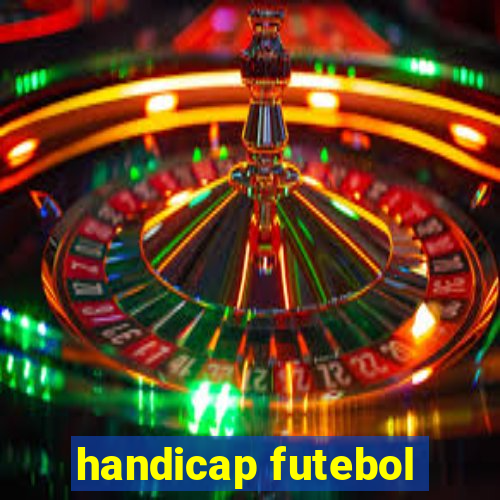 handicap futebol