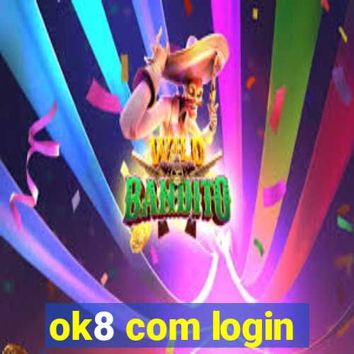 ok8 com login