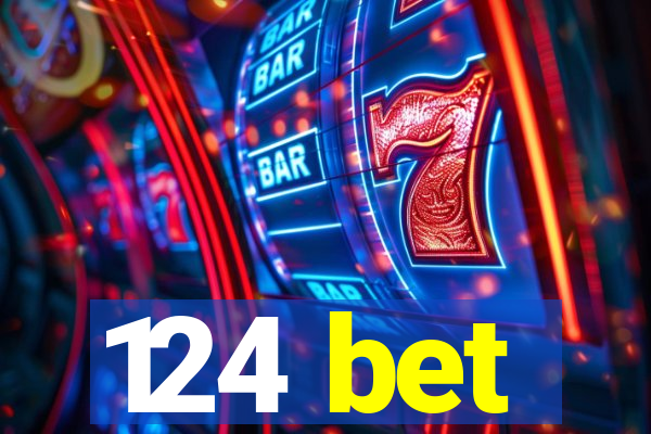 124 bet