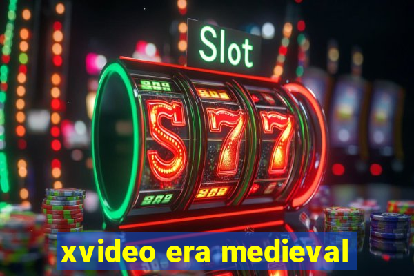 xvideo era medieval