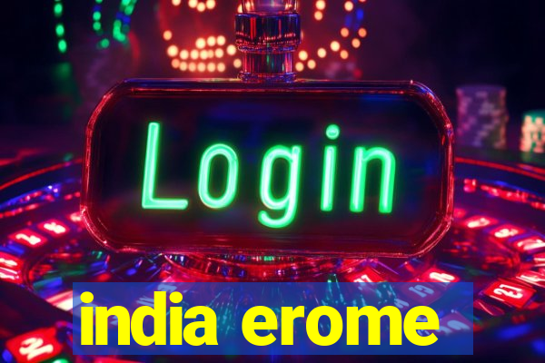 india erome