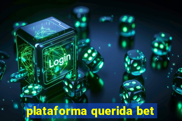 plataforma querida bet