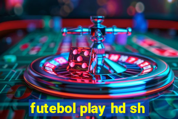 futebol play hd sh