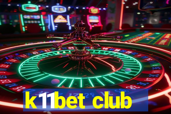 k11bet club