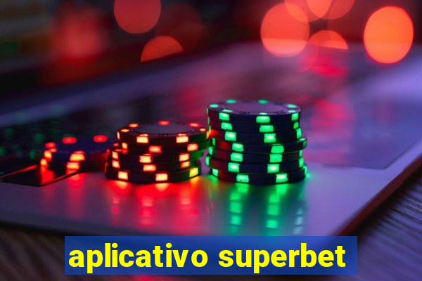 aplicativo superbet