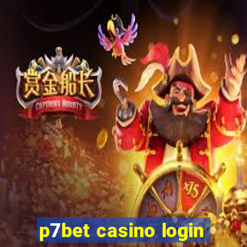 p7bet casino login