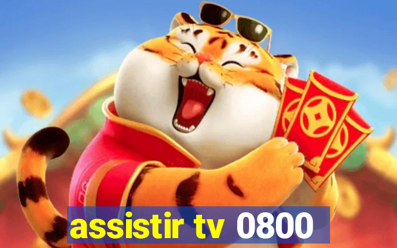 assistir tv 0800