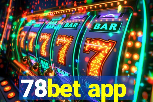 78bet app