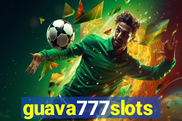 guava777slots