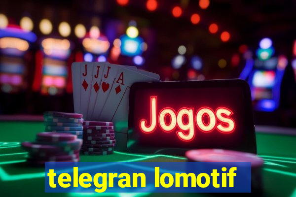 telegran lomotif