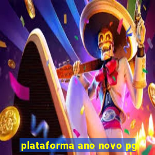 plataforma ano novo pg