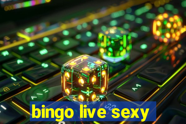 bingo live sexy