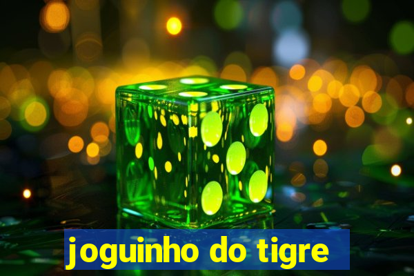 joguinho do tigre