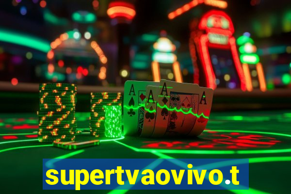 supertvaovivo.tv