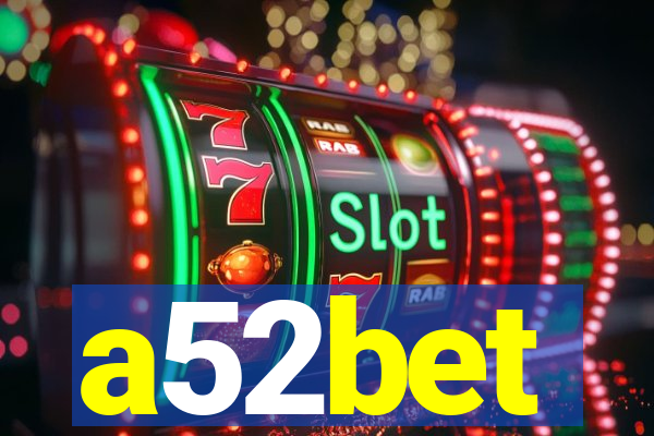 a52bet