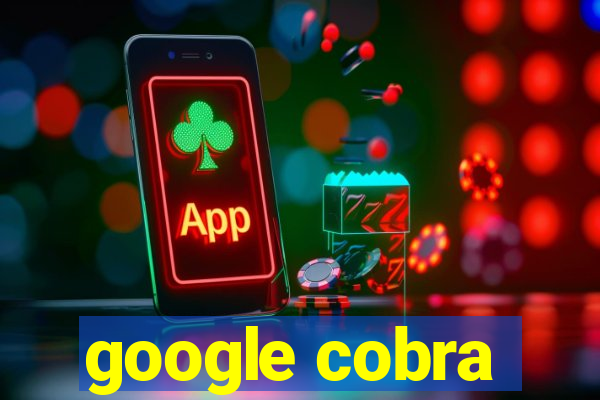 google cobra