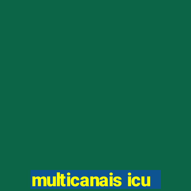 multicanais icu