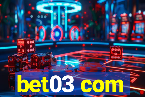 bet03 com